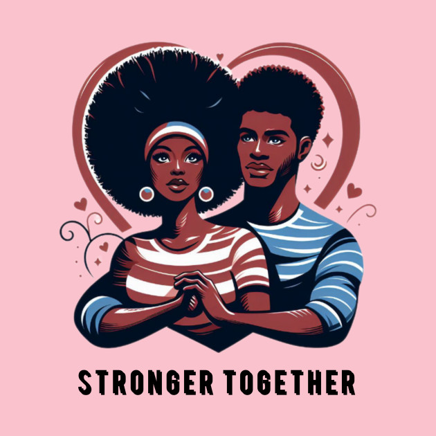 Stronger Together by Donut Duster Designs