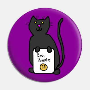 Cat Says Ew People Pin