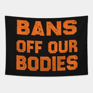 Bans Off Our Bodies Tapestry