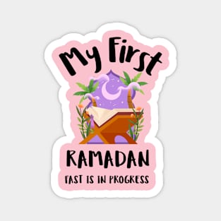 MY FIRST RAMADAN-FAST IS IN PROGRESS Magnet