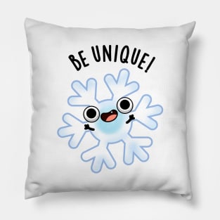 Be Unique Funny Crazy Snowflake Pun Pillow