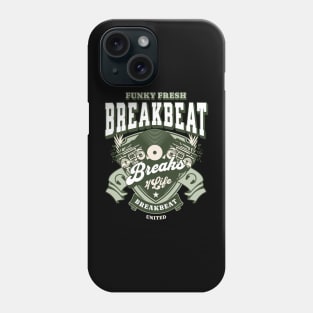 BREAKBEAT - Funky Fresh 4 Life (army green) Phone Case