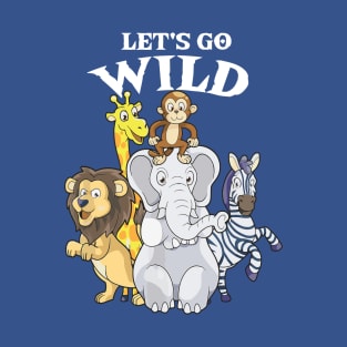 let's go wild 1 T-Shirt