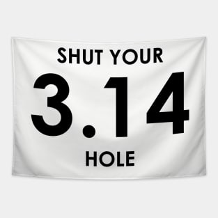 Shut Your Pi Hole Tapestry