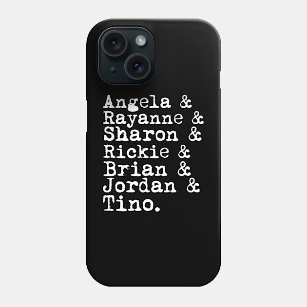 My so called life list of names Phone Case by Penny Lane Designs Co.