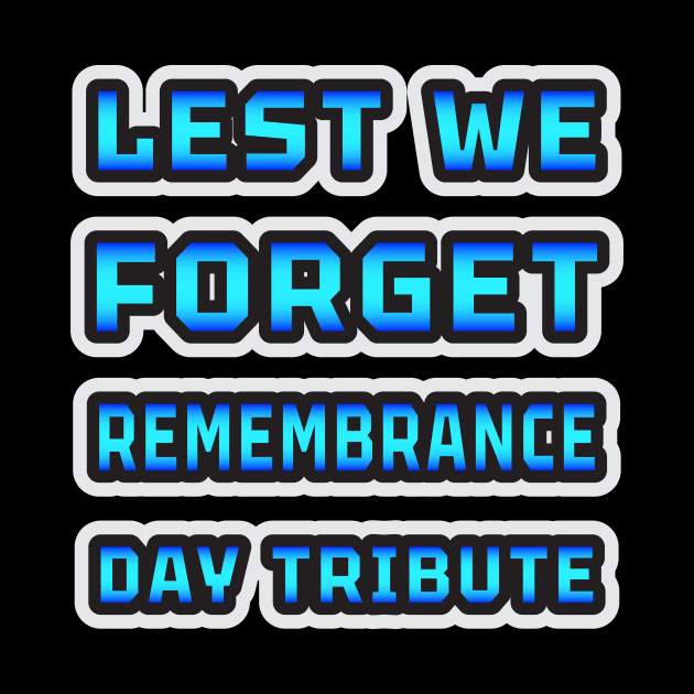 Lest We Forget: Remembrance Day Tribute Collection by EKSU17