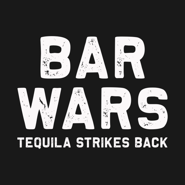 Bar Wars Tequila Strikes Back | Drinking | Ale | IPA | Gift by MerchMadness