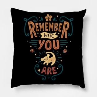 Remember - Rafiki quote - Lion Pillow