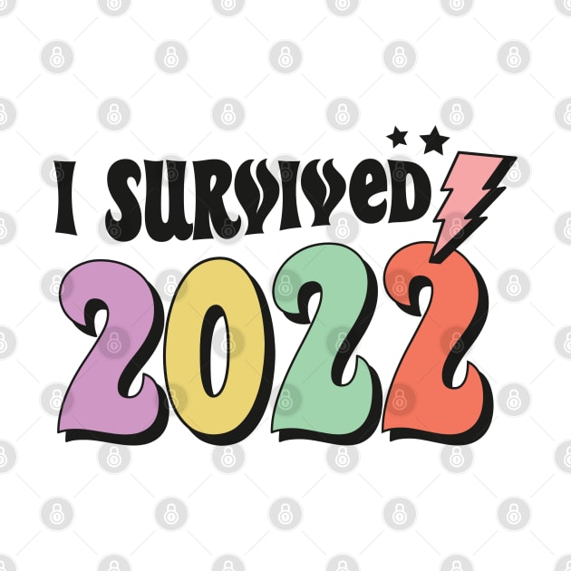 I survived 2022 Retro Groovy New Year 2023 Gift by BadDesignCo