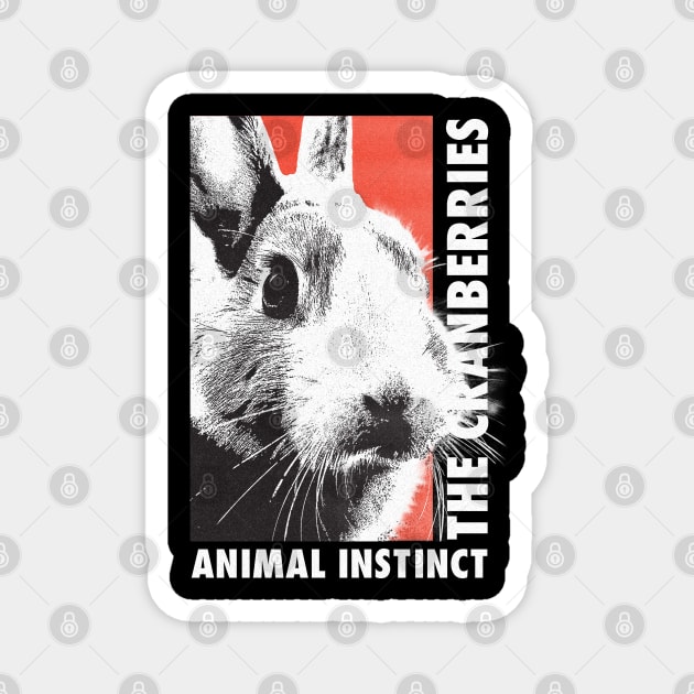 Animal Instict the cranberries Magnet by maybeitnice