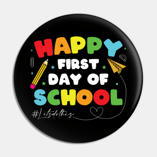 Happy First Day Of School Shirt Teacher Back To School Boys Girls Pin