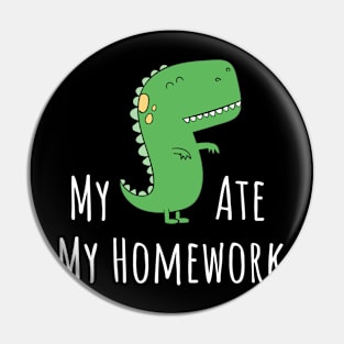 My Dinosaur Ate My Homework Pin