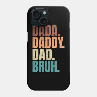 Dada Daddy Dad Bruh Retro Funny Fathers Day 2023 Phone Case