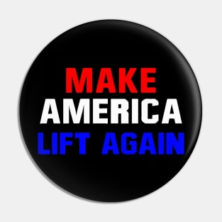 Make  Lift Again Pin