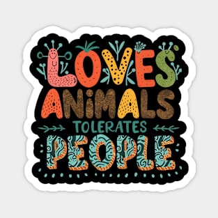 loves animals tolerates people quote Cat Lover & Dog Love Magnet