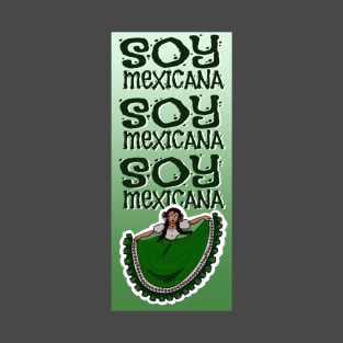 Soy Mexicana T-Shirt