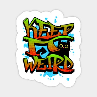 Keep It Weird Graff Cat Magnet