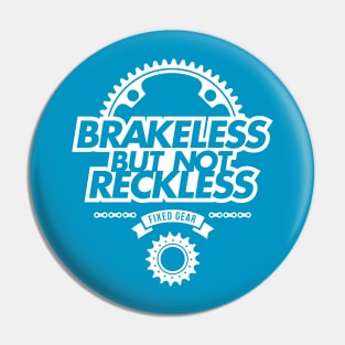 BRAKELESS Pin