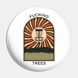 Fucking Trees | Disc Golf Vintage Retro Arch Mountains Pin