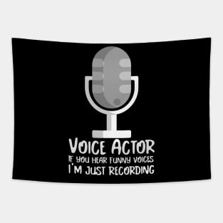 Voice Actor funny voices Tapestry