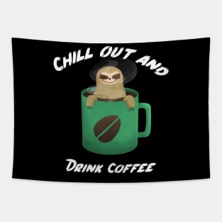 chill out and drink coffee Tapestry