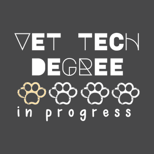 vet tech degree progress T-Shirt