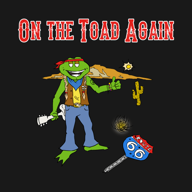 On The Toad Again by King Stone Designs