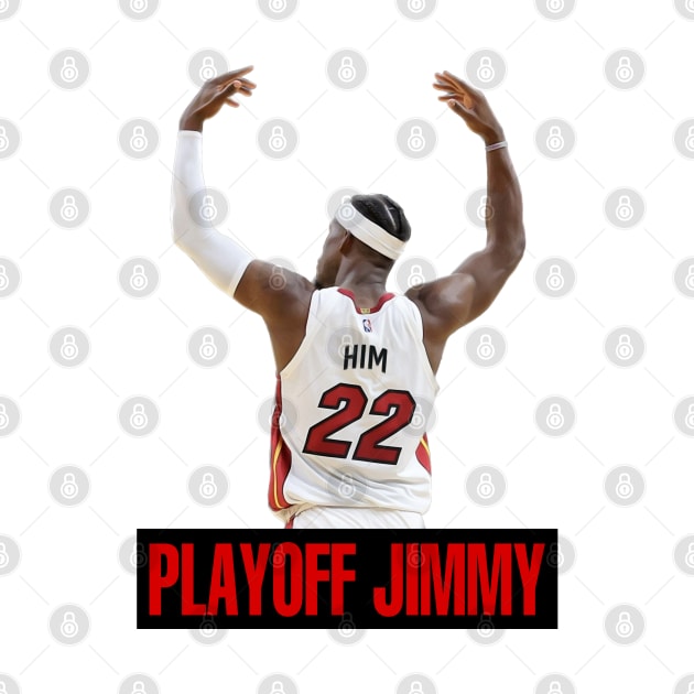 Playoff Jimmy by YungBick