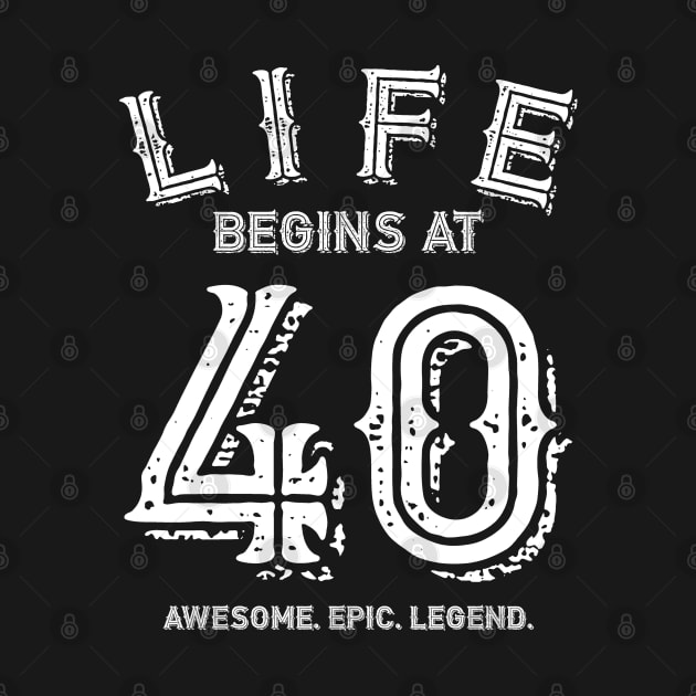 Life begins at 40 by BB Funny Store