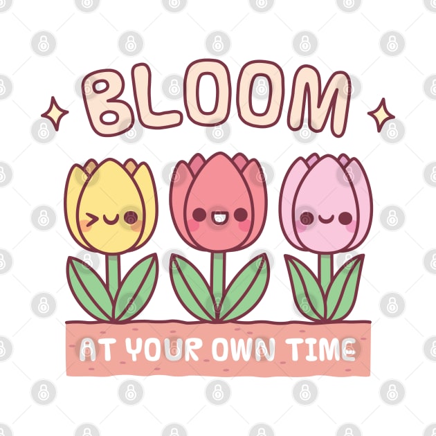 Cute Tulip Flowers Bloom At Your Own Time by rustydoodle