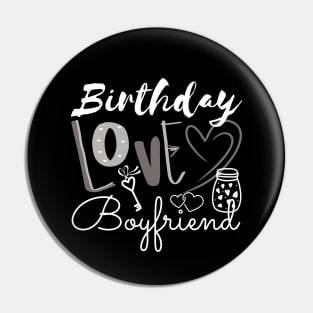 Birthday Love Boyfriend Pin