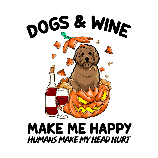 Doodle & Wine Make Me Happy Humans Make My Head Hurt T-shirt by kimmygoderteart