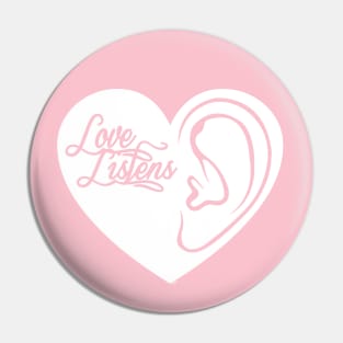 Love Listens Pin