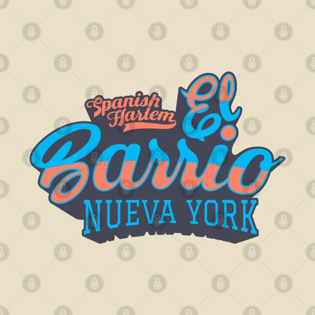 New York El Barrio  - El Barrio Spanish Harlem  - El Barrio  NYC Spanish Harlem Manhattan logo by Boogosh