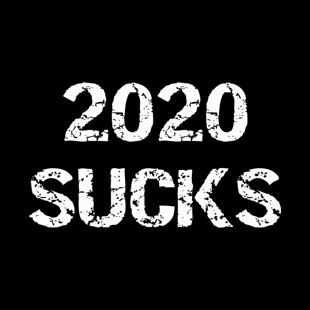 2020 Sucks by Rich McRae