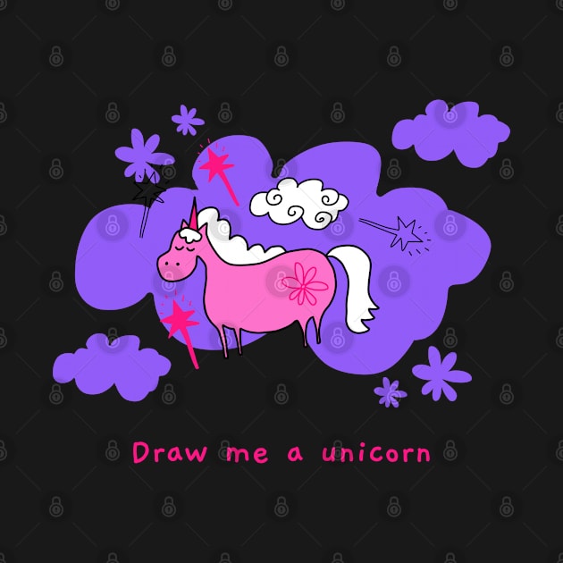 Draw me a unicorn by Kataclysma