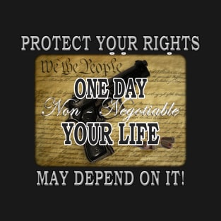 Protect your rights! T-Shirt