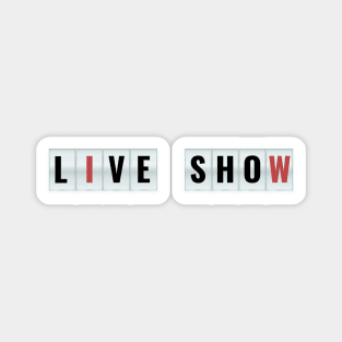 Live Show Magnet