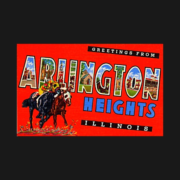 Greetings from Arlington Heights, Illinois - Vintage Large Letter Postcard by Naves