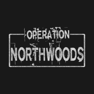 Operation Northwoods T-Shirt