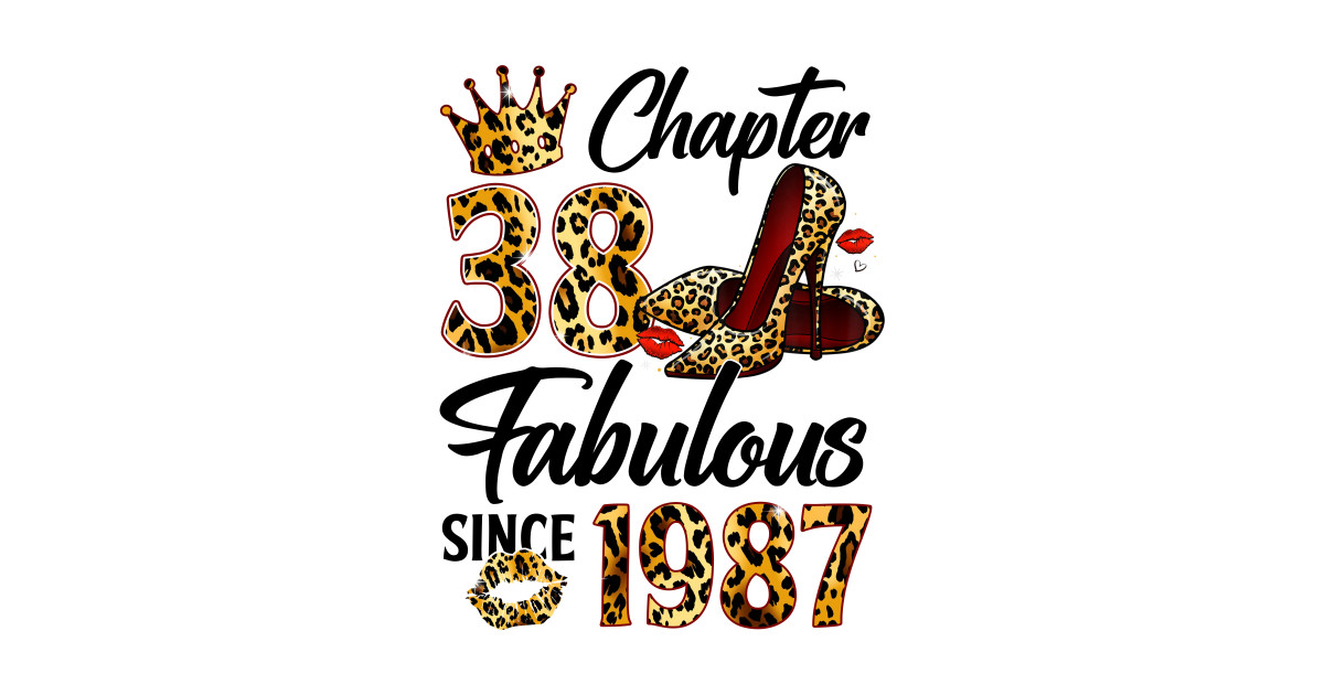 Chapter 38 Fabulous Since 1987 38th Leopard Birthday Queen - 38th ...