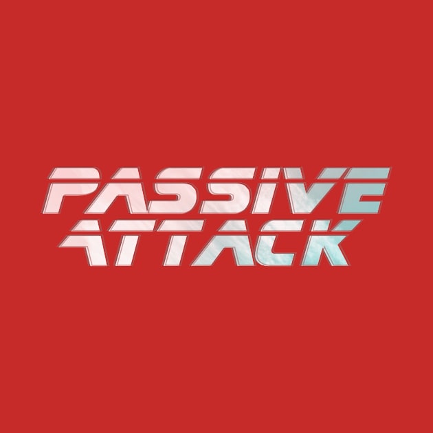 Passive Attack by afternoontees