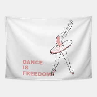 Dance is freedom Tapestry