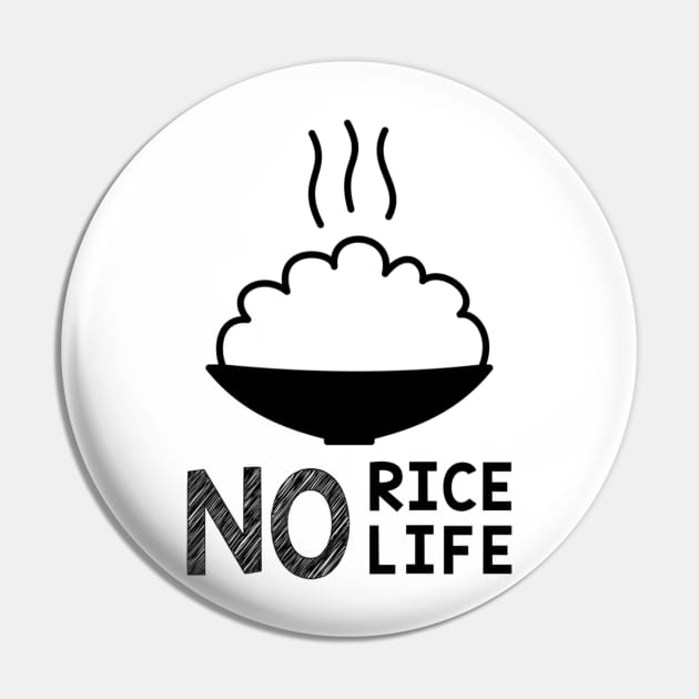 No Rice No Life Pin by kaichi1342