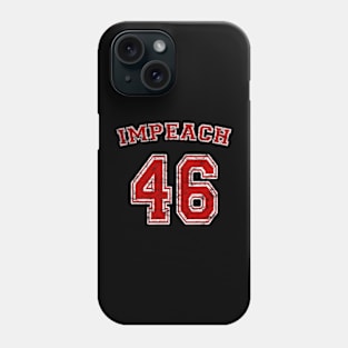 Distressed Impeach 46 Phone Case