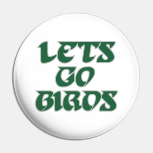 Lets Go Birds, Retro - White Pin