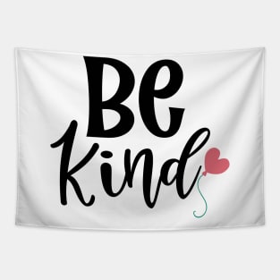 Be Kind. Inspirational Saying to Motivate. Tapestry