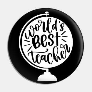 World's best teacher - inspiring teacher quote (white) Pin