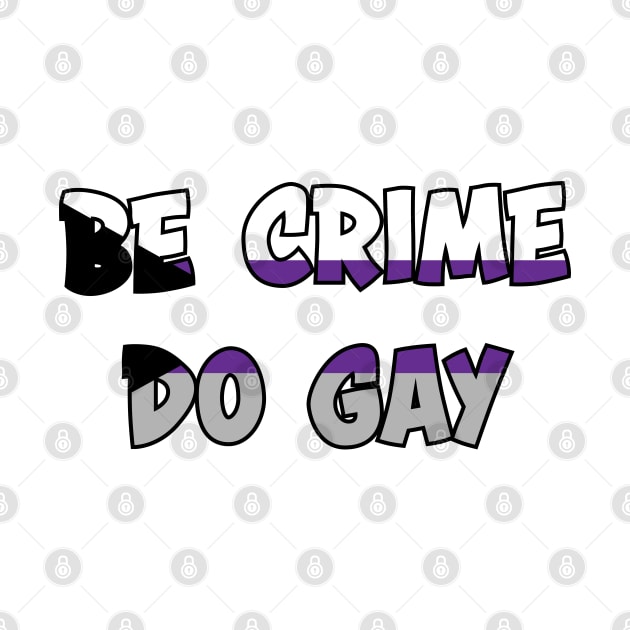 Be Crime Do Gay: Demisexual by ziafrazier