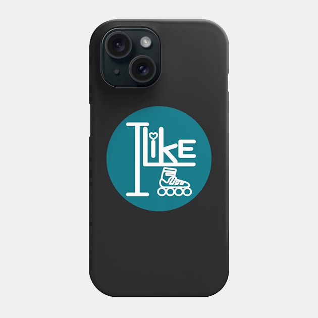 I like inline skating. Phone Case by SunriseD